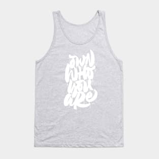 Own Who You Are Tank Top